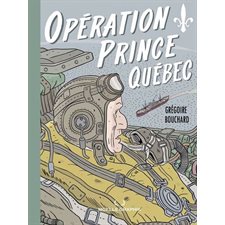 Opération Prince Québec : Bande dessinée