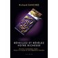 Rich's : rRveillez et révélez votre richesse : Éducation, investissement, mindset ... partez à la conquête de votre indépendance financière