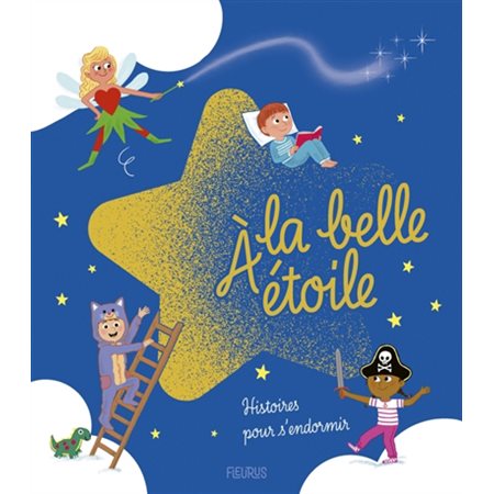 A la belle étoile : Histoires pour s'endormir : Couverture rigide