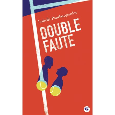 Double faute (FP) : Pôle fiction : 12-14