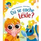 Où se cache Lexie ? : Livre cartonné