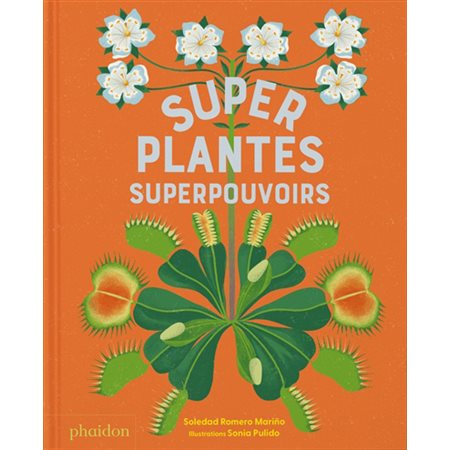 Super plantes, superpouvoirs : Documentaires