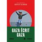 Gaza écrit Gaza : Récit