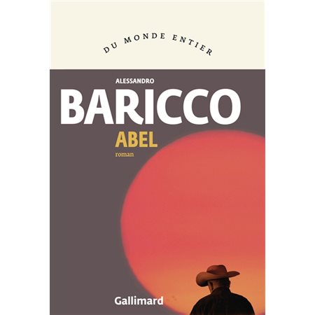Abel : Un western métaphysique : Du monde entier