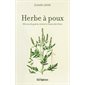 Herbe à poux : 100 ans de guerre contre le rhume des foins
