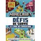 Minecraft, défis de survie : Le livre de l'aventure : Deviens un expert en survie avec plus de 50 défis, toute nouvelle série