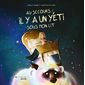 Au secours ! Il y a un yéti sous mon lit : Couverture rigide