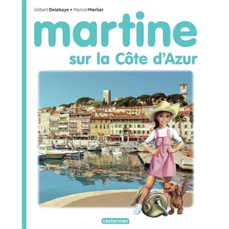 Martine sur la Côte d'Azur : Martine : Couverture rigide