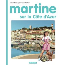 Martine sur la Côte d'Azur : Martine : Couverture rigide