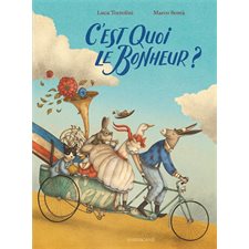C'est quoi le bonheur ? : Couverture rigide