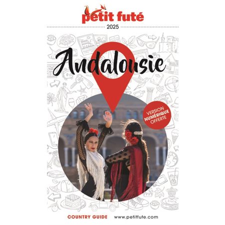 Andalousie : 2025 (Petit futé) : Petit futé. Country guide