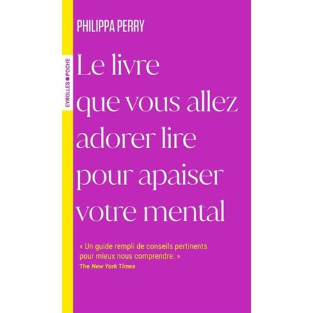 Le livre que vous allez adorer lire pour apaiser votre mental (FP)