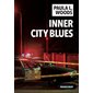 Inner city blues : Rivages-Noir : POL