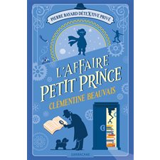 Pierre Bayard, détextive privé T.01 : L'affaire Petit Prince : 12-14