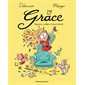 Grâce T.01 : Royaume, roulades et prouts de rat
