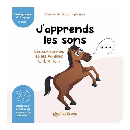 J'apprends les sons : Les consonnes et les voyelles t, d, n, o, u : Livre cartonné