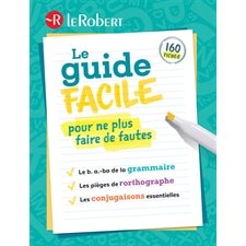 Le guide facile pour ne plus faire de fautes : 160 fiches
