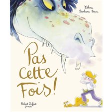 Pas cette fois ! : Robert Laffont jeunesse : Couverture rigide