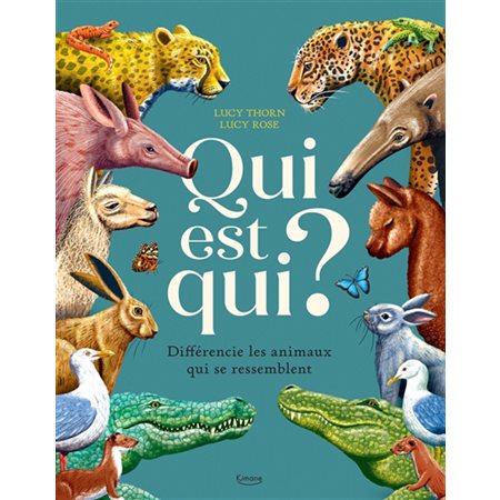 Qui est qui ? : Différencie les animaux qui se ressemblent