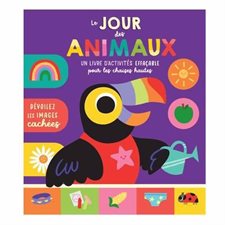 Le jour des animaux : Livre d’activités effaçable pour les chaises hautes