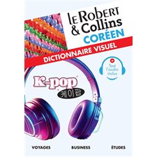 Le Robert & Collins coréen : Dictionnaire visuel : Le Robert & Collins. Dictionnaire visuel