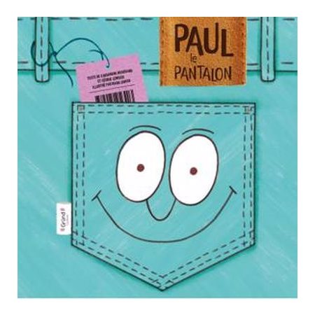 Paul le pantalon : Couverture rigide
