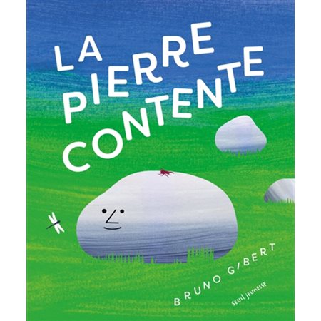La pierre contente : Couverture rigide