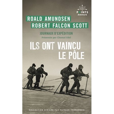 Ils ont vaincu le pôle (FP) : Journaux d'expédition : Points. Aventure