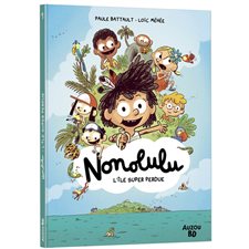 Nonolulu T.01 : L'île super perdue : Bande dessinée
