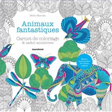 Animaux fantastiques : Carnet de coloriage & safari antistress