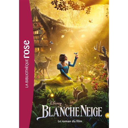 Blanche-Neige : Le roman du film : Bibliothèque rose. Plus : 9-11