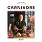 Carnivore : Secrets de boucherie pour des cuissons parfaites