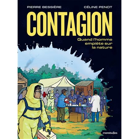 Contagion : Quand l'homme empiète sur la nature : Marabulles : Bande dessinée