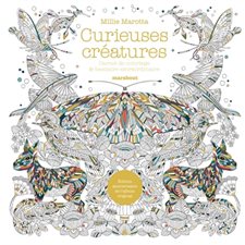 Curieuses créatures : Carnet de coloriage & bestiaire extraordinaire
