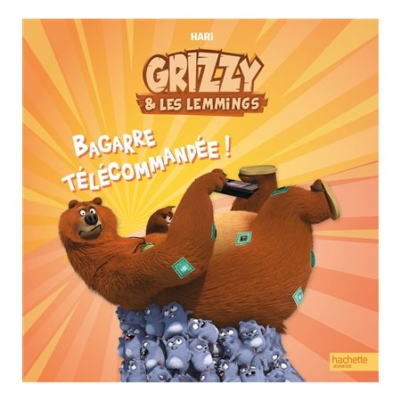 Bagarre télécommandée ! : Grizzy & les lemmings : Couverture souple