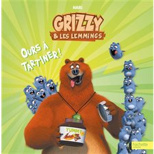 Ours à tartiner ! : Grizzy & les lemmings : Couverture souple