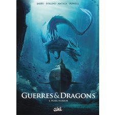 Guerres & dragons T.04 : Pearl Harbor : Bande dessinée