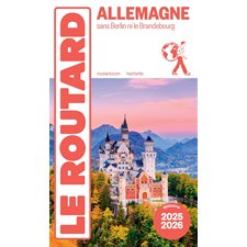 Allemagne : Sans Berlin ni le Brandebourg : 2025-2026 (Routard) : Le guide du routard