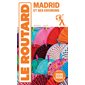 Madrid et ses environs : 2025-2026 (Routard) : Le guide du routard