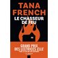 Le chasseur de feu : Calmann-Lévy noir : SPS