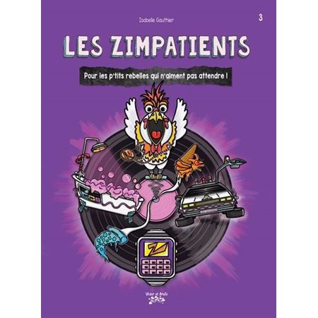 Les p’tits rebelles T.03 : Les Zimpatients : Couverture souple