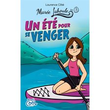 Un été pour se venger, Marée Lahoule, 3