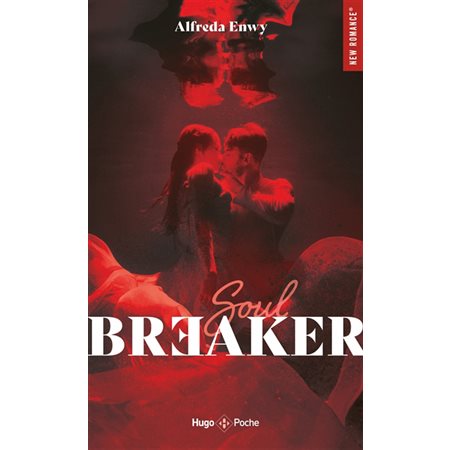 Soulbreaker : Une histoire de troublemaker (FP) : Hugo poche. New romance : NR
