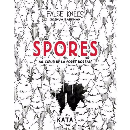 Spores : Au cœur de la forêt boréale : Bande dessinée