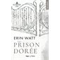 Les héritiers T.03 (FP) : La prison dorée : NR