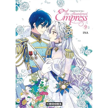 The abandoned empress T.09 : Manga : ADO : Shôjo