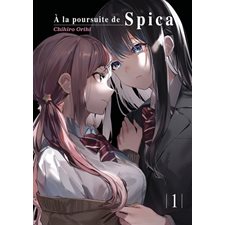 A la poursuite de Spica T.01 : Manga : ADT : Seinen