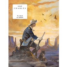 Au coeur du désert : Signé : Bande dessinée