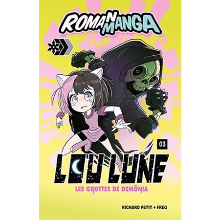 Lou Lune T.03 : Les grottes de Demonia : Roman manga : Niveau 2 Samurai : 6-8