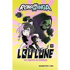 Lou Lune T.03 : Les grottes de Demonia : Roman manga : Niveau 2 Samurai : 6-8